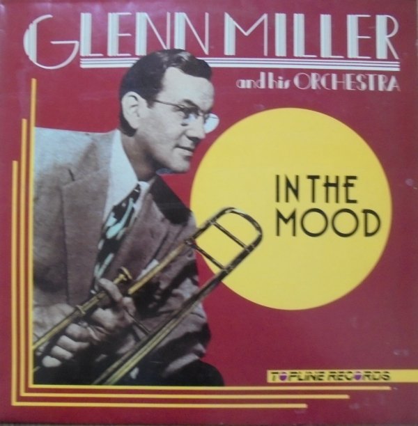 Glenn Miller and his Orchestra • In the Mood • LP