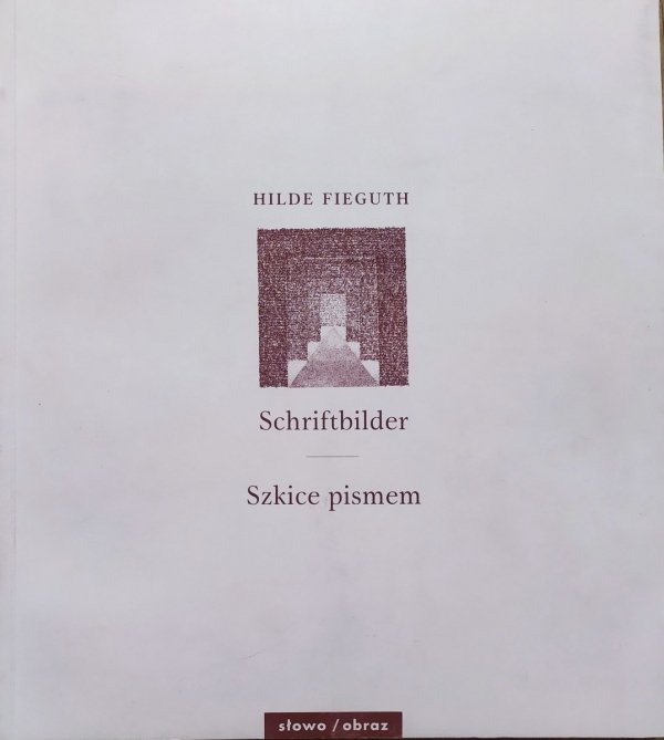 Hilde Fieguth Schriftbilder. Szkice pismem