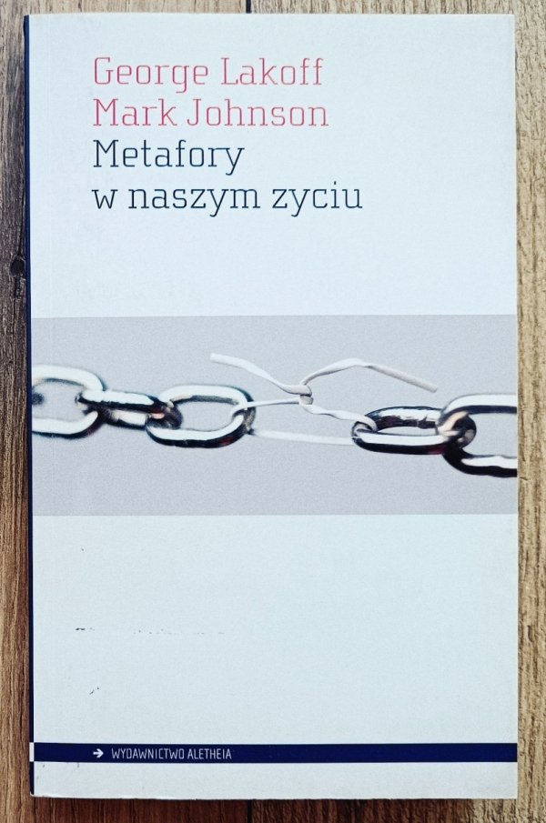 George Lakoff, Mark Johnson Metafory w naszym życiu