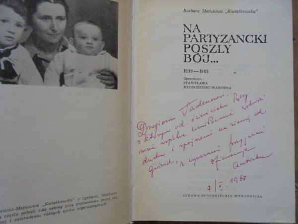 Barbara Matusowa 'Kwiatkowska' • Na partyzancki poszły bój 1939-1945 [dedykacja autorki]