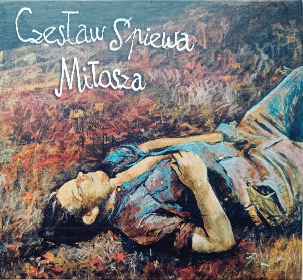 Czesław Śpiewa Czesław Śpiewa Miłosza CD