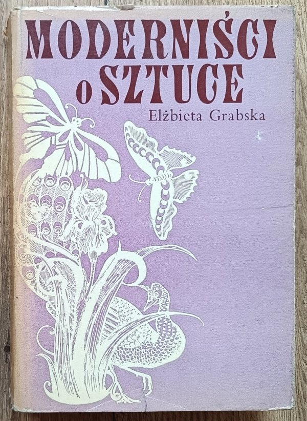 Elżbieta Grabska Moderniści o sztuce