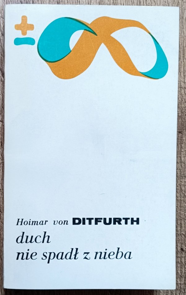 Hoimar von Ditfurth Duch nie spadł z nieba