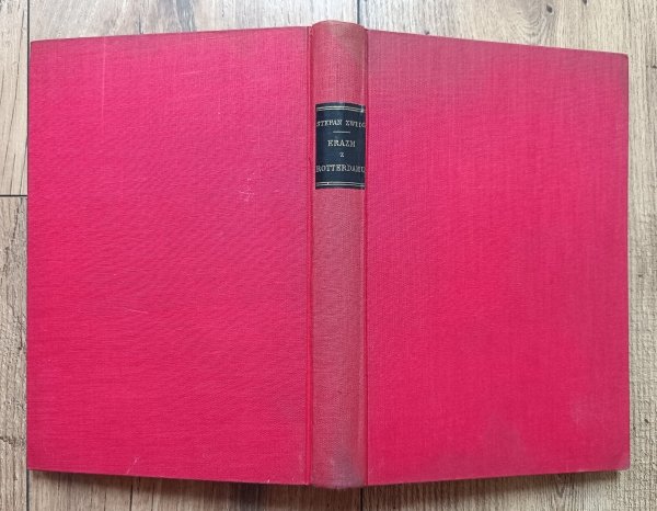 Stefan Zweig Triumf i tragizm Erazma z Rotterdamu