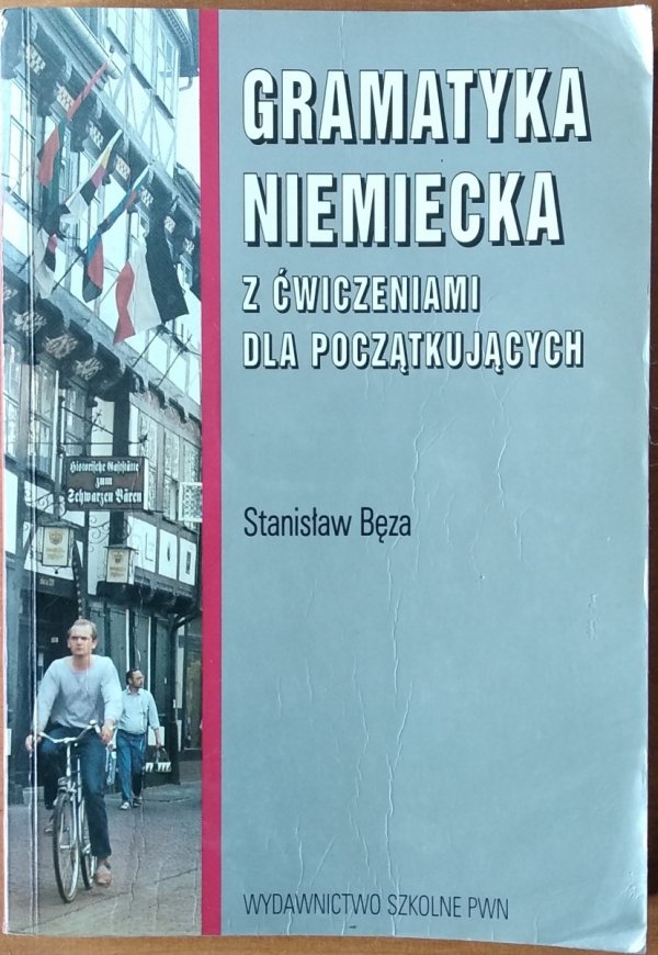 Stanisław Bęza • Gramatyka niemiecka z ćwiczeniami dla początkujących