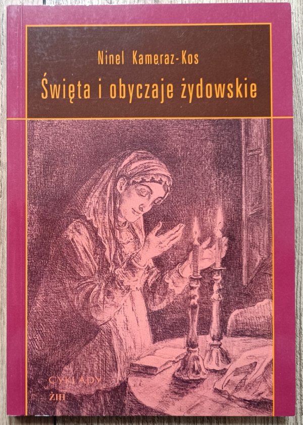 Ninel Kameraz-Kos Święta i obyczaje żydowskie