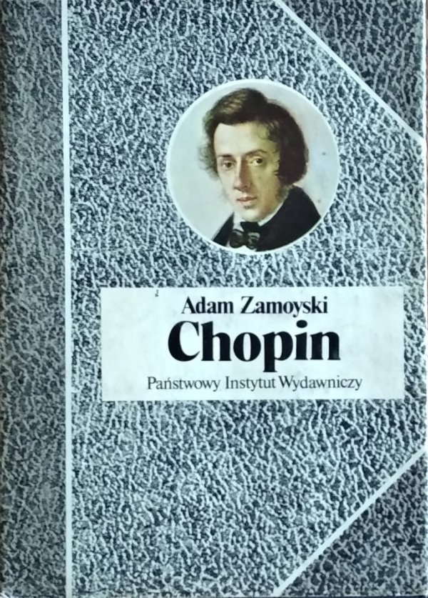 Adam Zamoyski Chopin