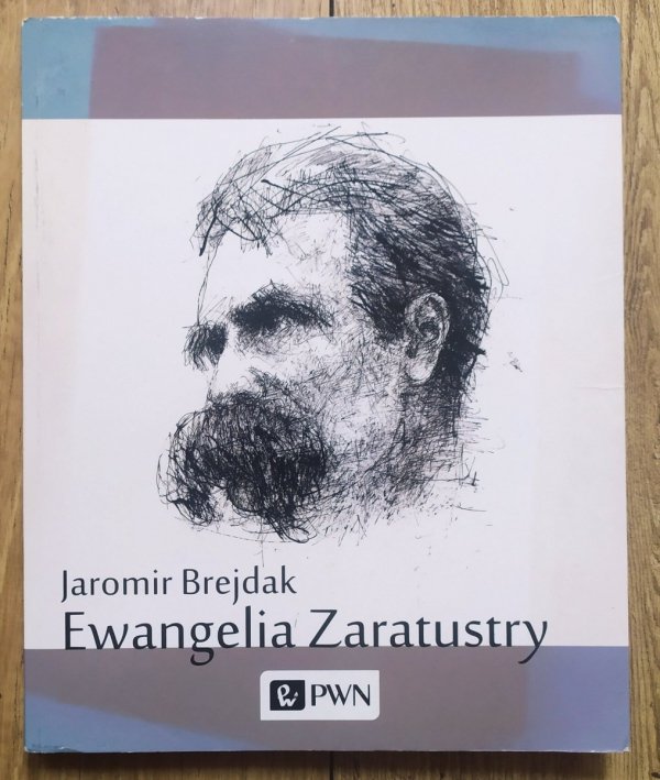 Jaromir Brejdak Ewangelia Zaratustry