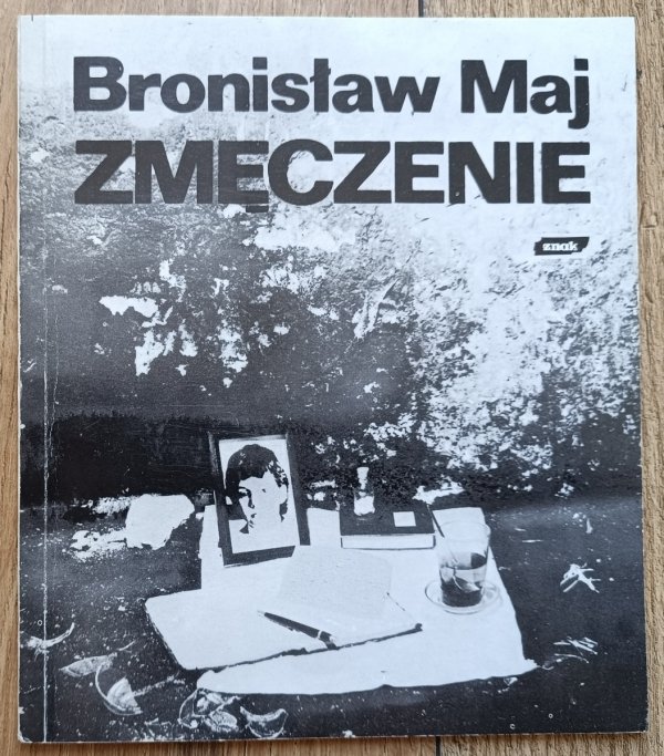Bronisław Maj Zmęczenie