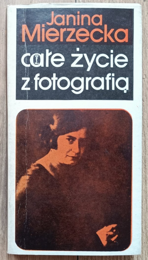 Janina Mierzecka Całe życie z fotografią