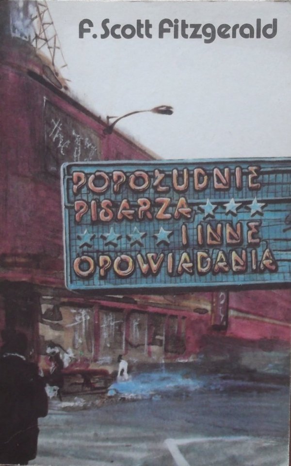 F. Scott Fitzgerald • Popołudnie pisarza i inne opowiadania