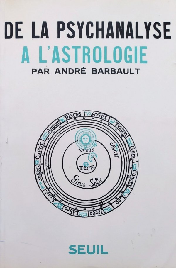 Andre Barbault De la psychanalyse a l'astrologie