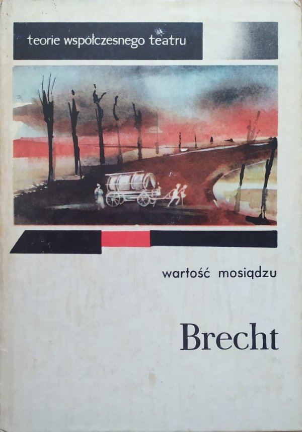Brecht Wartość mosiądzu [Teorie współczesnego teatru]