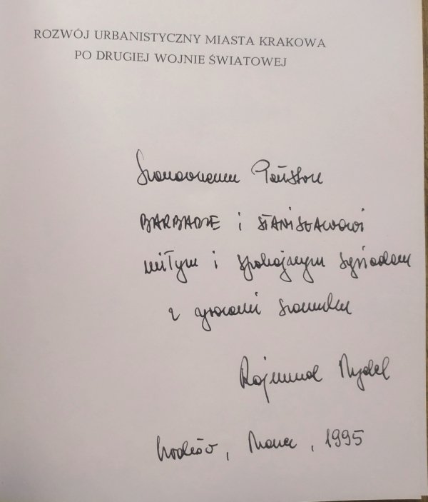 Rajmund Mydel Rozwój urbanistyczny miasta Krakowa po drugiej wojnie światowej