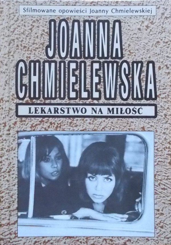 Joanna Chmielewska • Lekarstwo na miłość