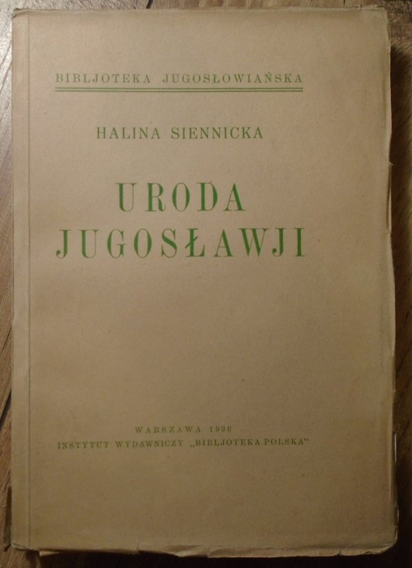 Halina Siennicka • Uroda Jugosławji [Jugosławia]