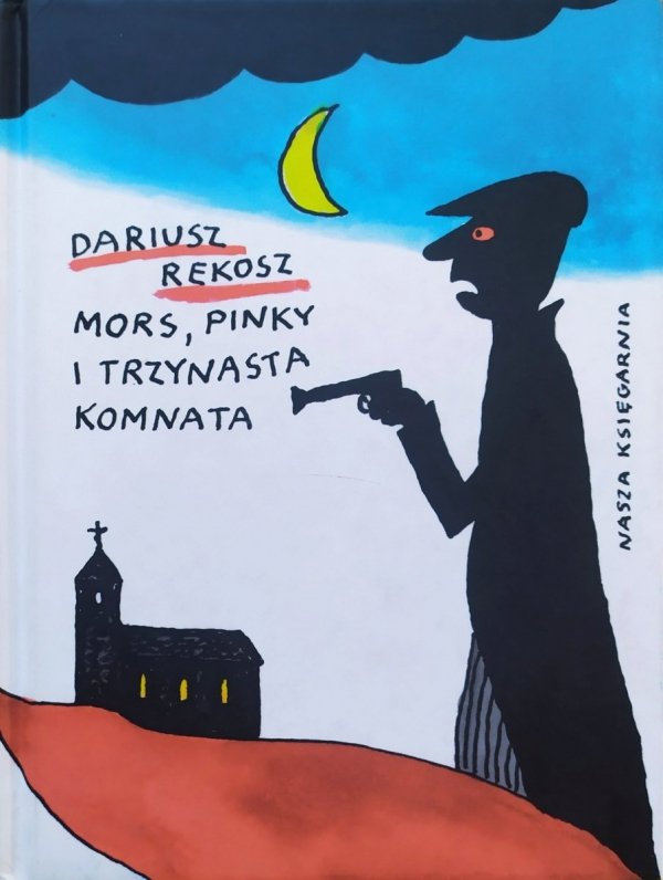 Dariusz Rekosz Mors, Pinky i trzynasta komnata