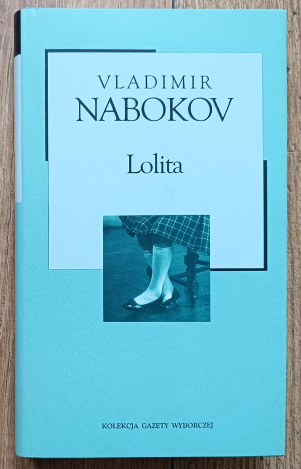 Vladimir Nabokov Lolita / Kolekcja Gazety Wyborczej