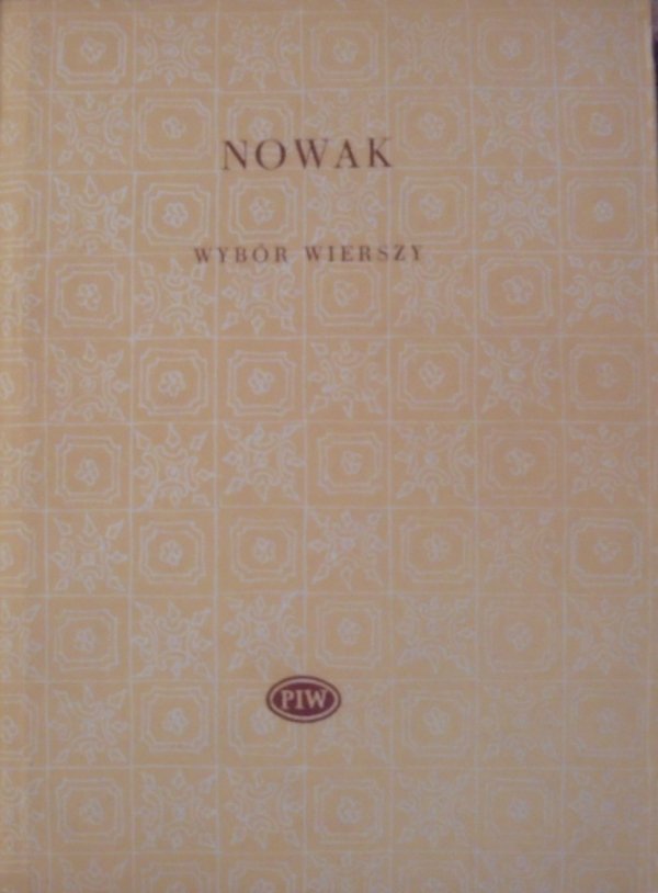 Tadeusz Nowak • Wybór wierszy [Biblioteka Poetów]