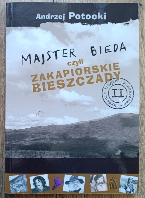 Andrzej Potocki Majster Bieda czyli zakapiorskie Bieszczady