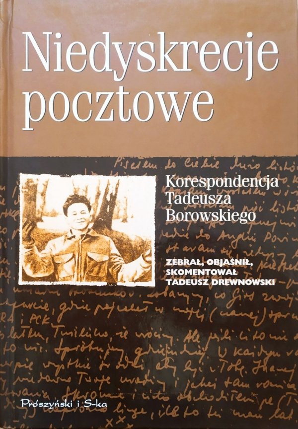 Tadeusz Drewnowski Niedyskrecje pocztowe Korespondencja Tadeusza Borowskiego