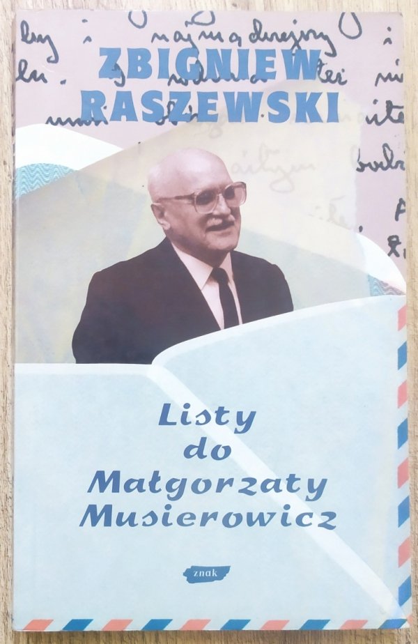 Zbigniew Raszewski Listy do Małgorzaty Musierowicz