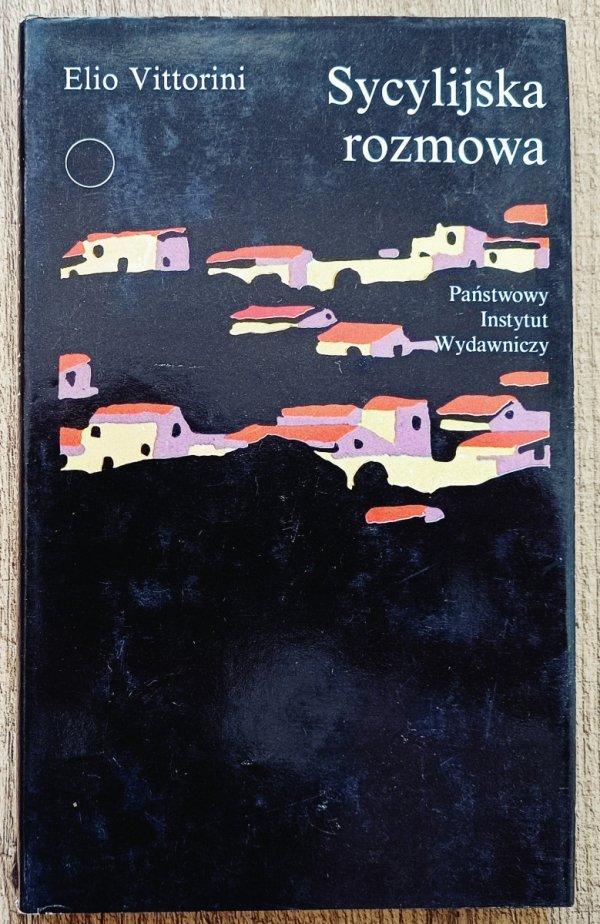 Elio Vittorini Sycylijska rozmowa