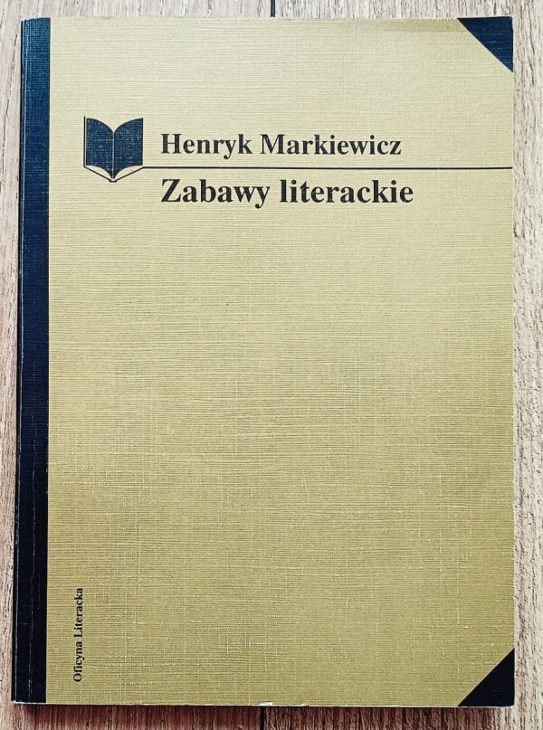 Henryk Markiewicz Zabawy literackie