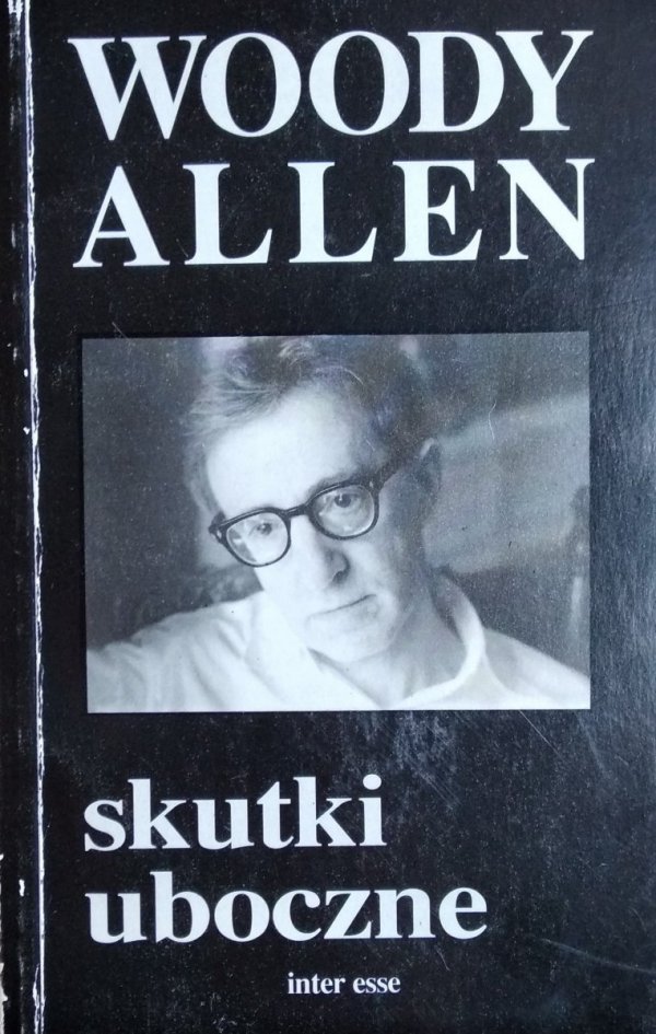 Woody Allen • Skutki uboczne 