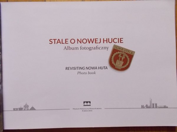 Paweł Jagło • Stale o Nowej Hucie. Revisiting Nowa Huta