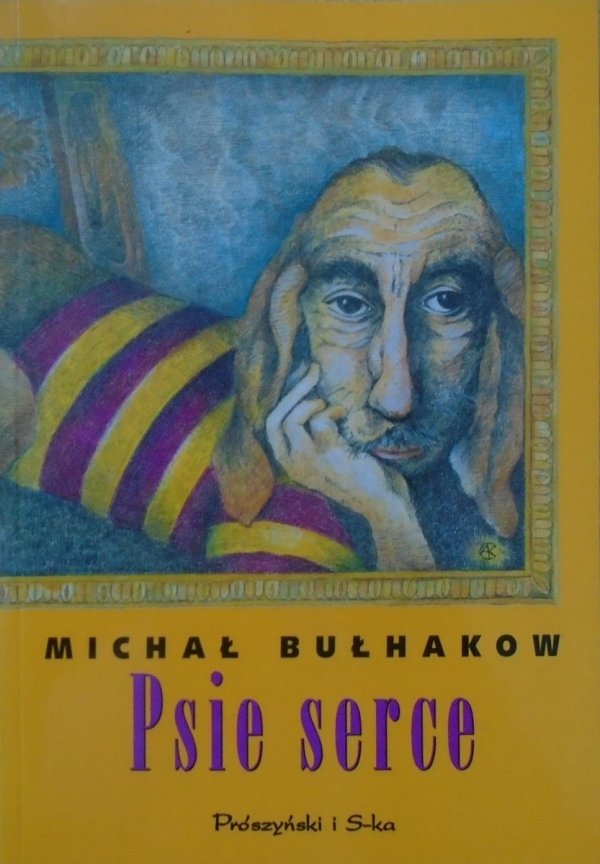 Michał Bułhakow • Psie serce