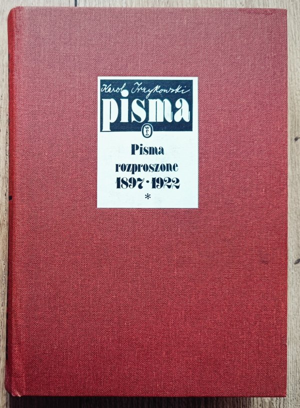 Karol Irzykowski Pisma rozproszone tom 1 1897-1922