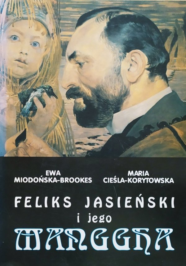 Ewa Miodońska-Brookes, Maria Cieśla-Korytowska Feliks Jasieński i jego Manggha