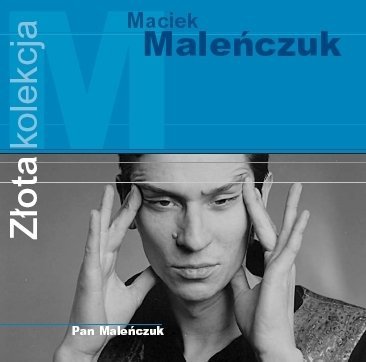 Maciek Maleńczuk • Złota kolekcja • CD
