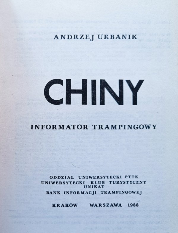 Andrzej Urbanik Chiny. Informator trampingowy