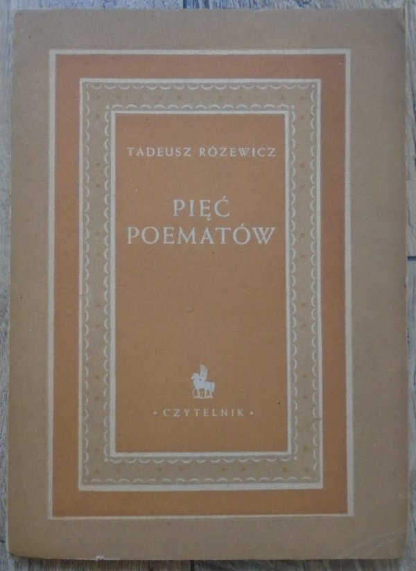 Tadeusz Różewicz • Pięć poematów [1950]