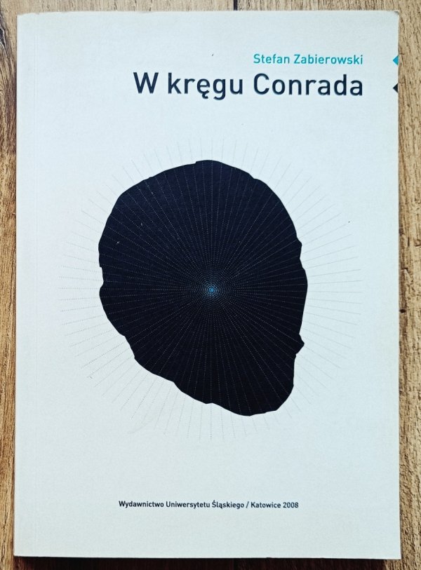 Stefan Zabierowski W kręgu Conrada