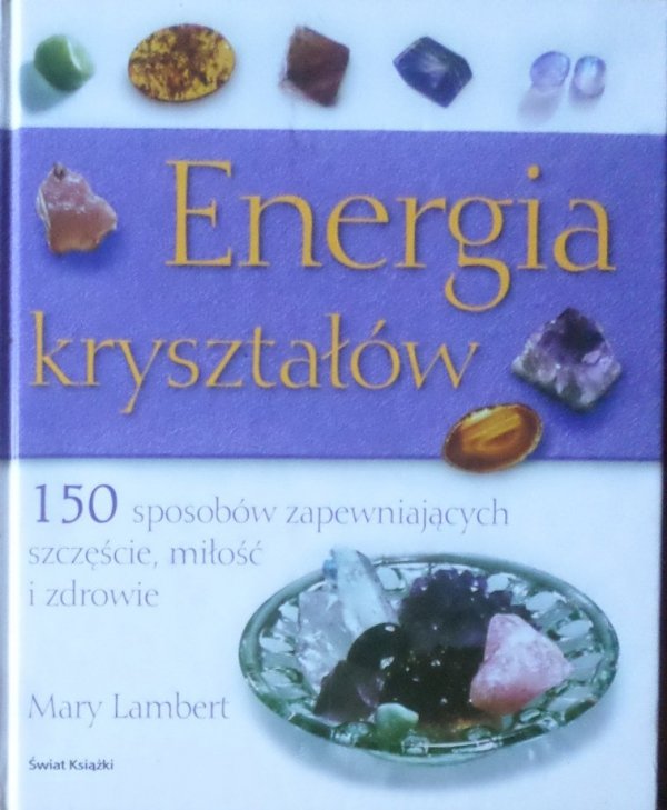 Mary Lambert • Energia kryształów