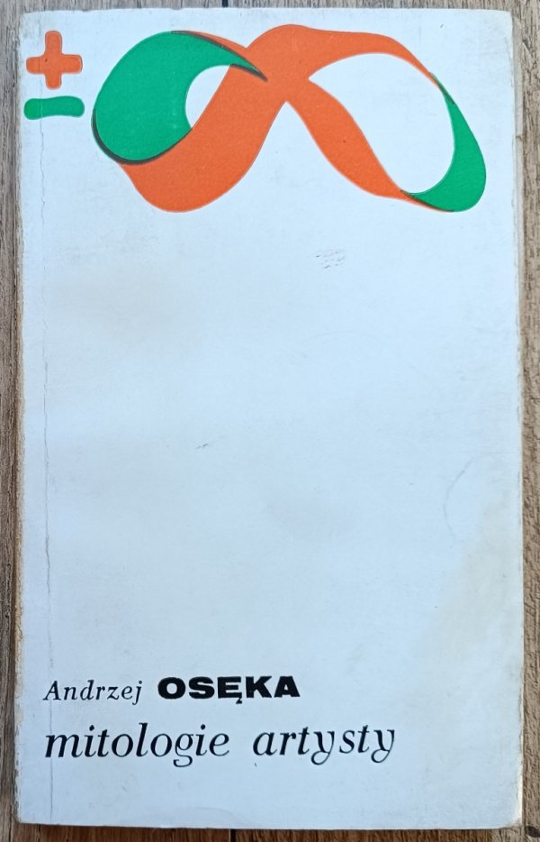 Andrzej Osęka Mitologie artysty