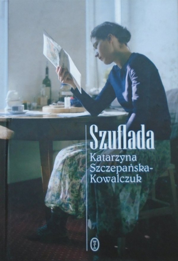 Katarzyna Szczepańska-Kowalczuk • Szuflada