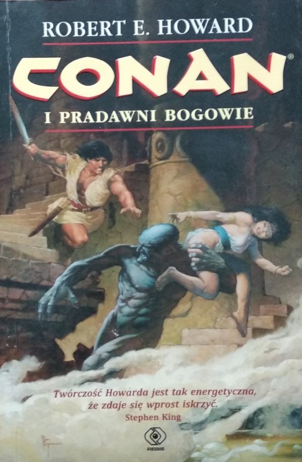 Robert E. Howard • Conan i pradawni bogowie