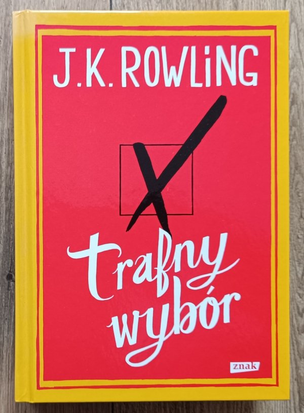 J.K. Rowling Trafny wybór