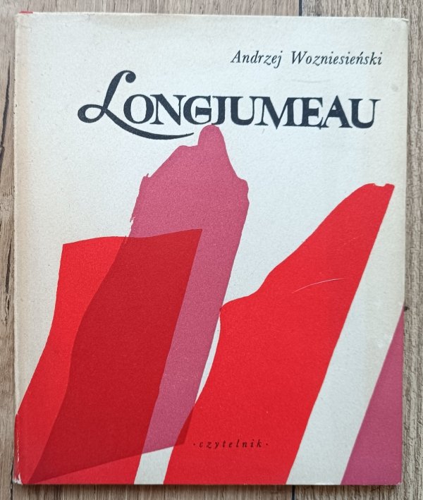 Andrzej Wozniesieński Longjumeau. Poemat