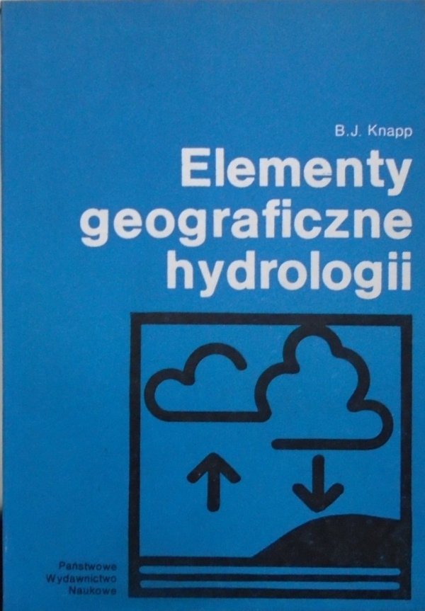 B.J.Knapp • Elementy geograficzne hydrologii