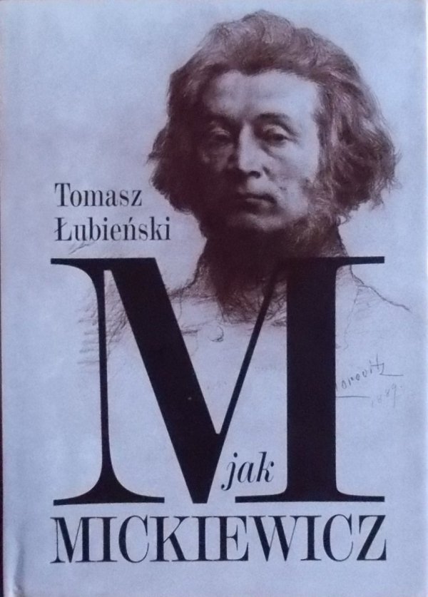 Tomasz Łubieński • M jak Mickiewicz 
