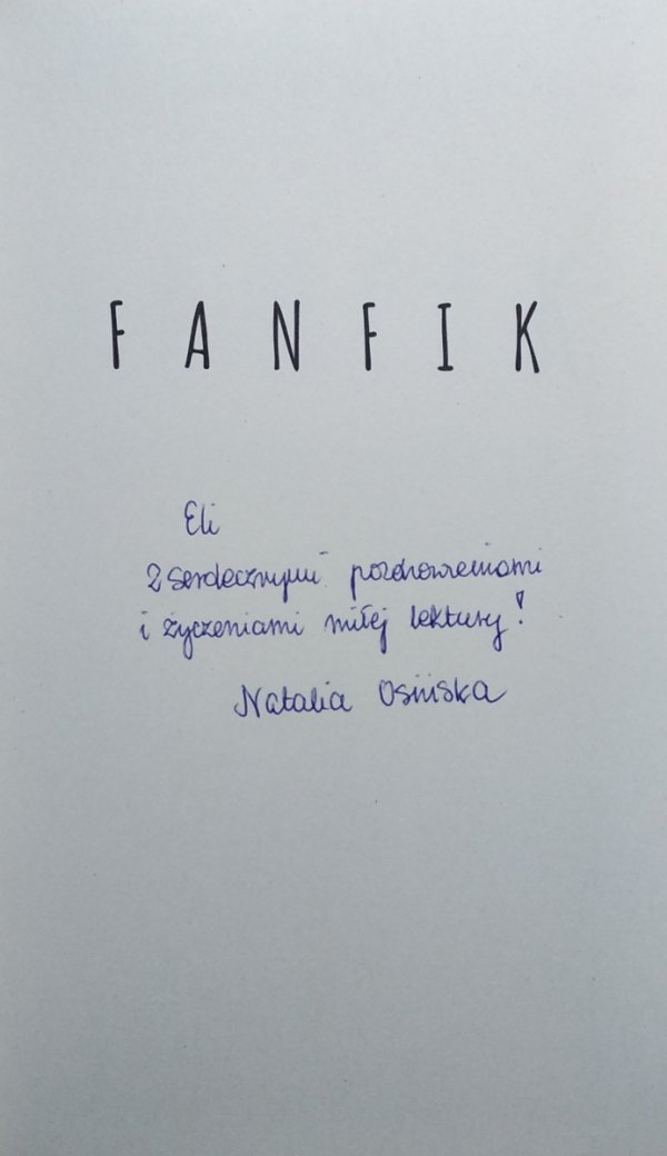 Natalia Osińska • Fanfik [dedykacja autorska]
