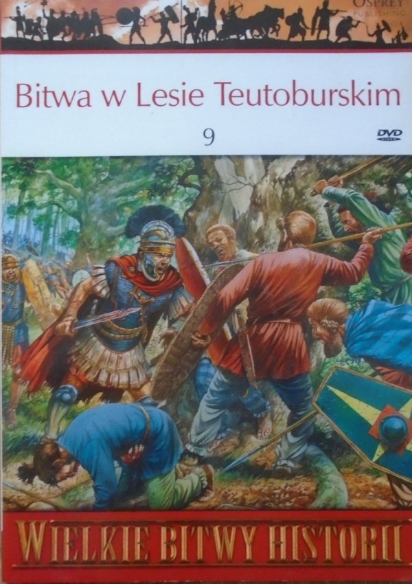 Michael McNally • Bitwa w Lesie Teutoburskim 9 [Wielkie Bitwy Historii]