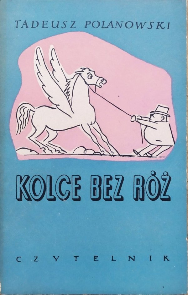 Tadeusz Polanowski Kolce bez róż