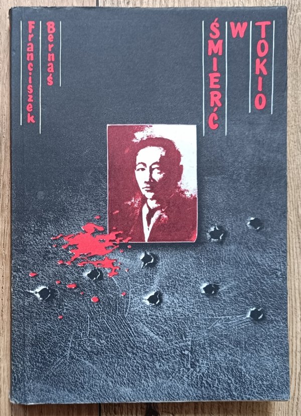 Śmierć w Tokio. Z dziejów terroryzmu politycznego