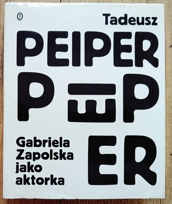 Tadeusz Peiper Gabriela Zapolska jako aktorka
